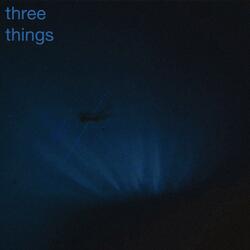 three things