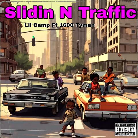 Slidin N Traffic (feat. 1600 Tyman)