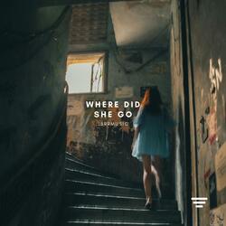 Where Did She Go