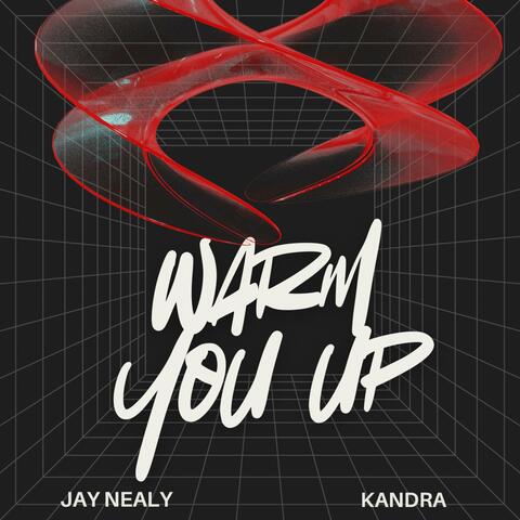 WARM YOU UP (feat. Kandra)