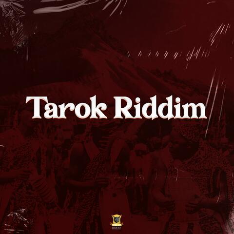 Tarok Riddim