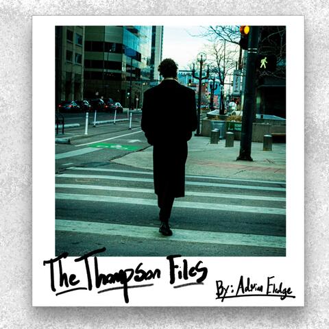 The Thompson Files