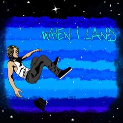 When I Land