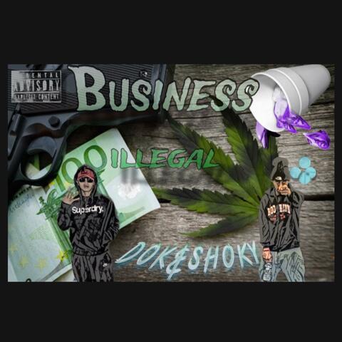 Businnes illegal (feat. Shoky)
