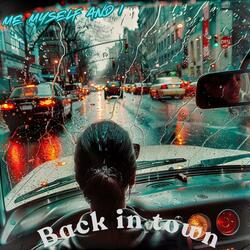 Back in town