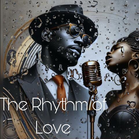 The Rhythm of Love