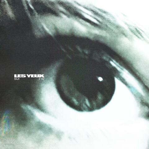 LES YEUX