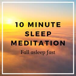 10 Minute Sleep Meditation ❤️ Fall Asleep Fast