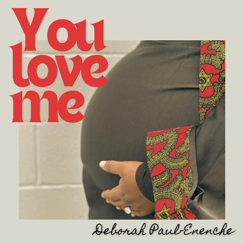 You love me (feat. Paul-Xavier Hawthorn)