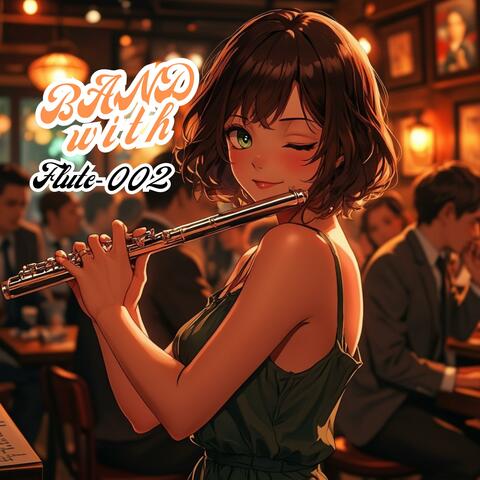 集中力が上がる〜作業用BGM〜バンドSOUND+フルート-002 | Become more Focused -BGM for work- Band SOUND + Flute-002