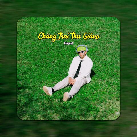 Chàng Trai Thư Giản