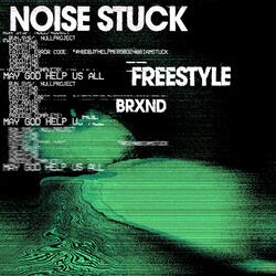 NOISE STUCK FREESTYLE