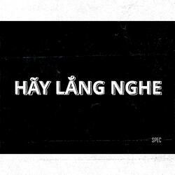 Hãy Lắng Nghe