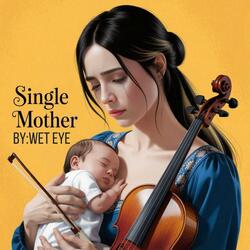 SINGLE MOM