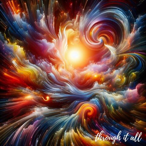 through it all