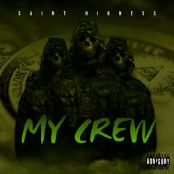 My Crew (feat. HAVOC REALEST G)