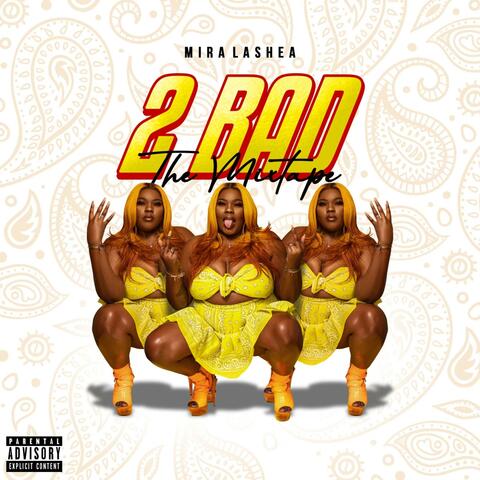 2 BAD: The Mixtape