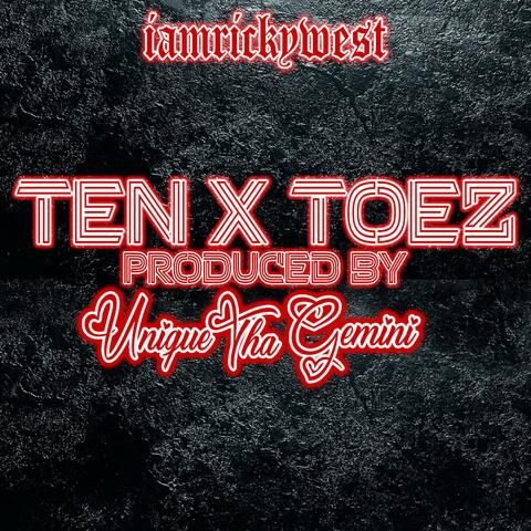 Ten Toez (feat. Unique Tha Gemini)