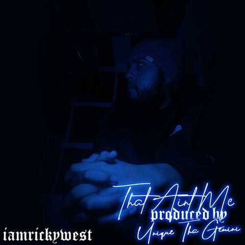 That Ain't Me (feat. Unique Tha Gemini)