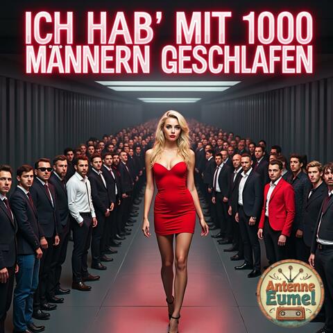 Ich hab' mit 1000 Männern geschlafen