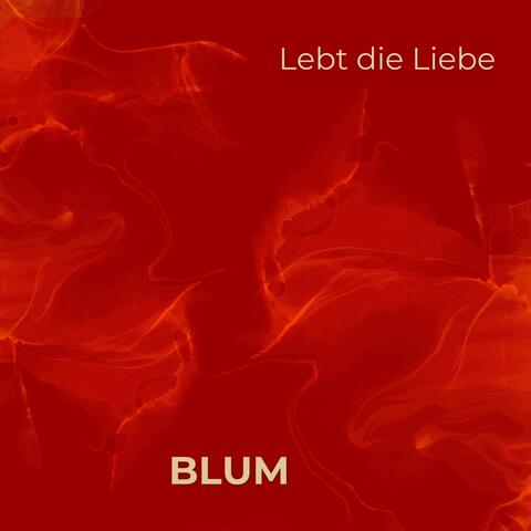 Lebt die Liebe