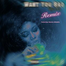 Want you bad (feat. NumbaOneStunna) (Remix)