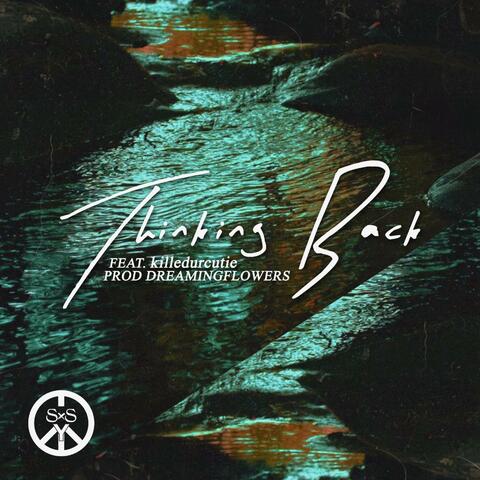 Thinking Back (feat. killedurcutie)