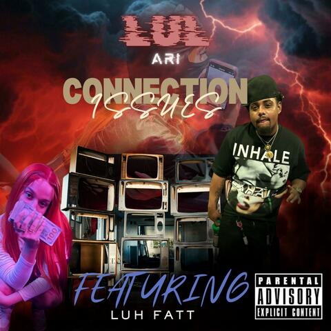 Connection Issues (feat. LUH FATT)