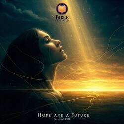 Hope And A Future