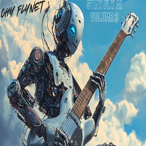 Stay Fly AI Volume 2