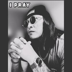 I Pray