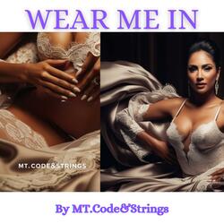 Wear Me In
