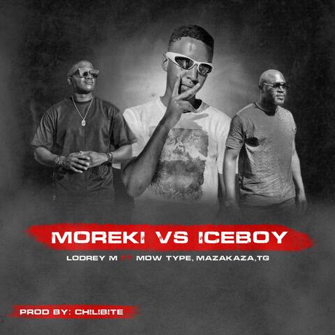 Moreki vs Iceboy (feat. Mow Type, Mazakaza & TG)