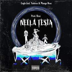 Nella Testa (feat. Mauge Rose & Yadrose)