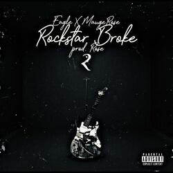 Rockstar Broke 2 (feat. Mauge Rose)
