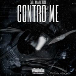 Contro Me (feat. Mauge Rose)