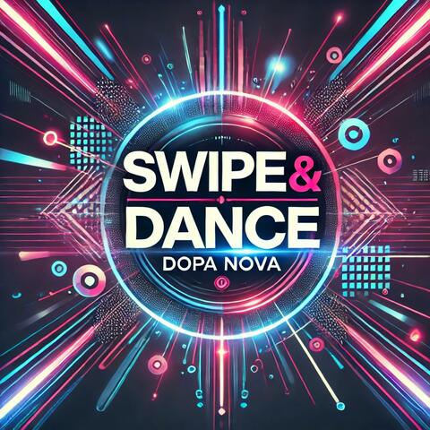 Swipe & Dance