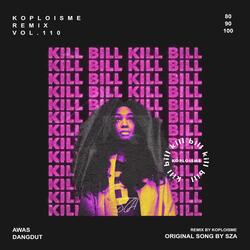 kill bill (koplo edit)