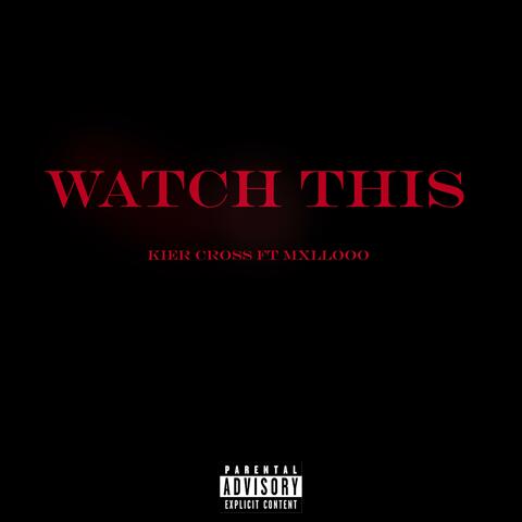 Watch This (feat. MXLLOOO)