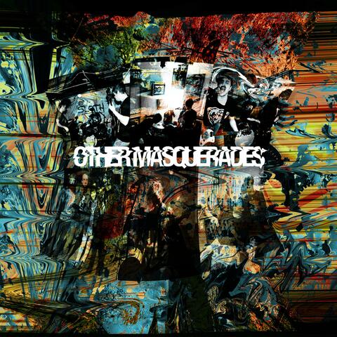 OTHER MASQUERADES || DISCOGRAPHY