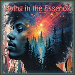 Living in the Essence