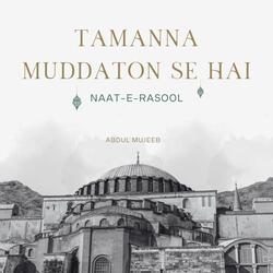 Tamanna Muddaton Se Hai