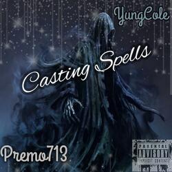 Casting Spells (feat. YungCole)