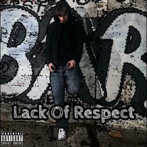 Lack Of Respect