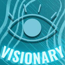Visionary