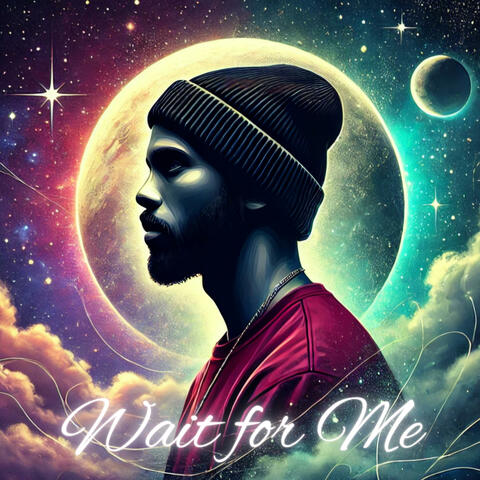 Wait For Me