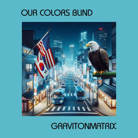 Our Colors Blind (K-Popcycle Version)