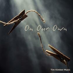 On Our Own