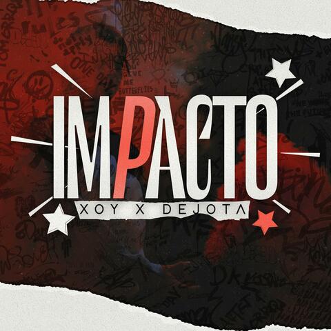 IMPACTO (feat. DEJOTA)