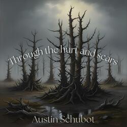 Through the Hurt and Scars